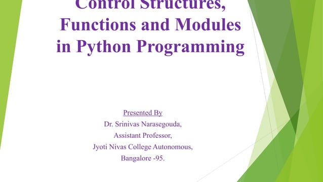 Control structures functions and modules in python programming | PPT