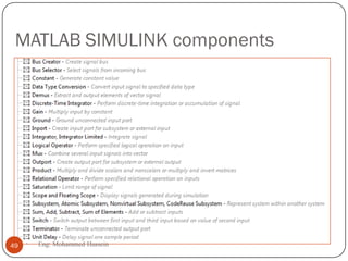 MATLAB SIMULINK components
49 Eng: Mohammed Hussein
 