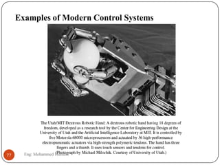 Examples of Modern Control Systems
77 Eng: Mohammed Hussein
 