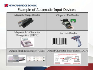 Example of Automatic Input Devices
 