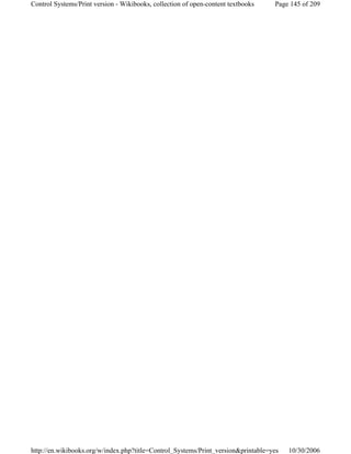 Page 145 of 209Control Systems/Print version - Wikibooks, collection of open-content textbooks
10/30/2006http://en.wikibooks.org/w/index.php?title=Control_Systems/Print_version&printable=yes
 