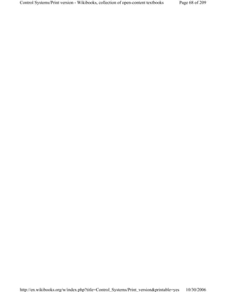 Page 68 of 209Control Systems/Print version - Wikibooks, collection of open-content textbooks
10/30/2006http://en.wikibooks.org/w/index.php?title=Control_Systems/Print_version&printable=yes
 