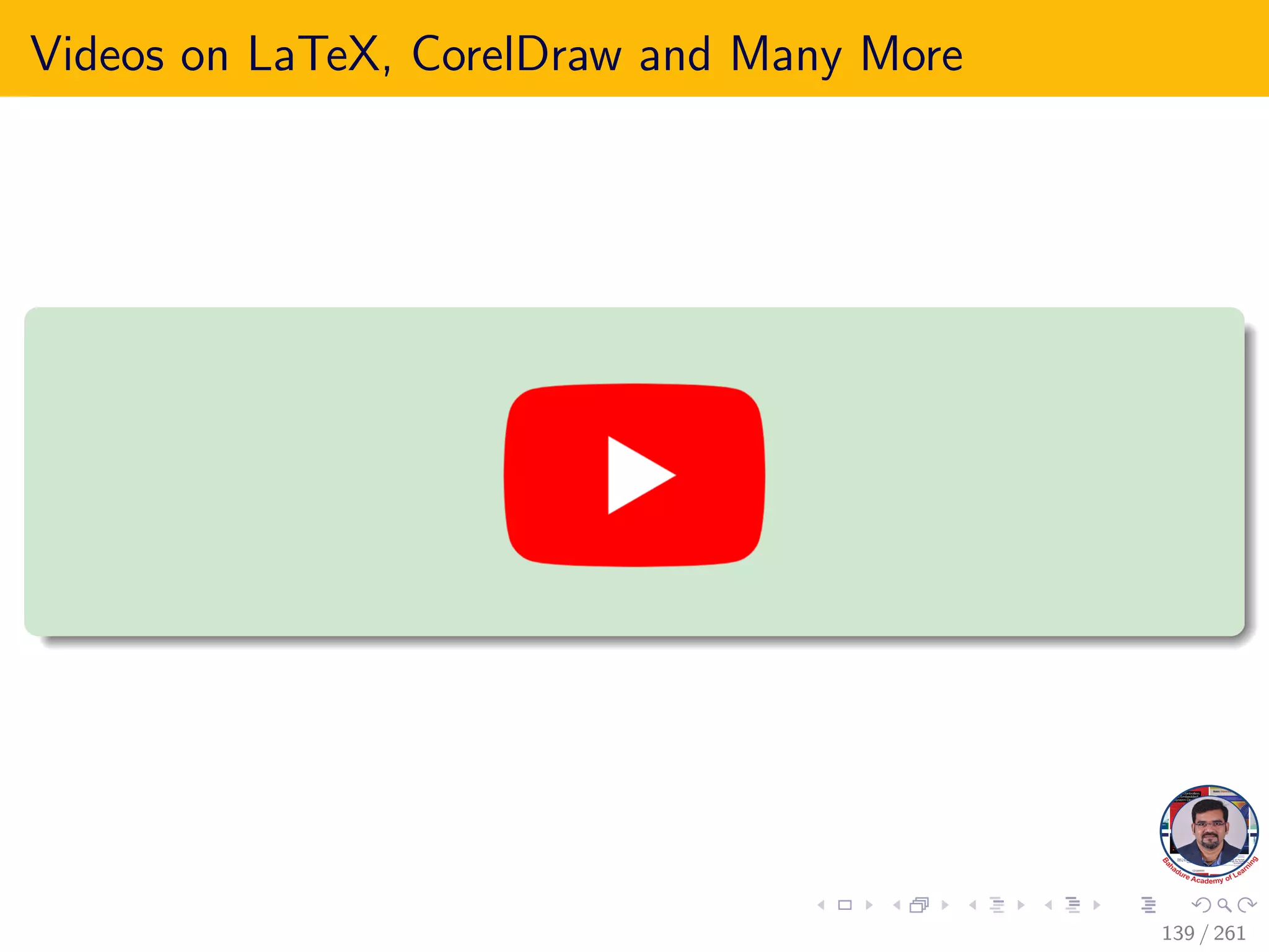 Videos on LaTeX, CorelDraw and Many More
139 / 261
 