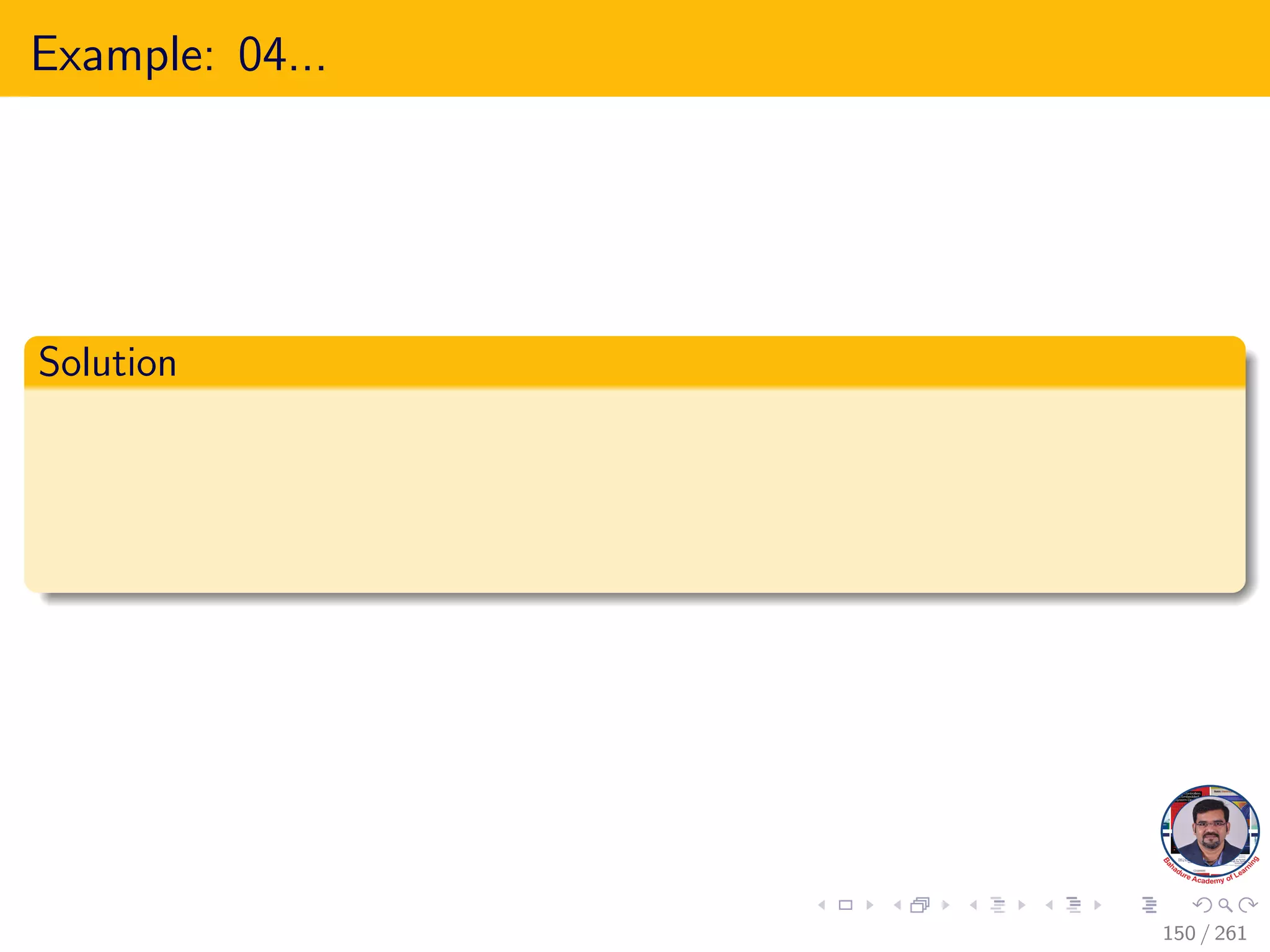 Example: 04...
Solution
150 / 261
 