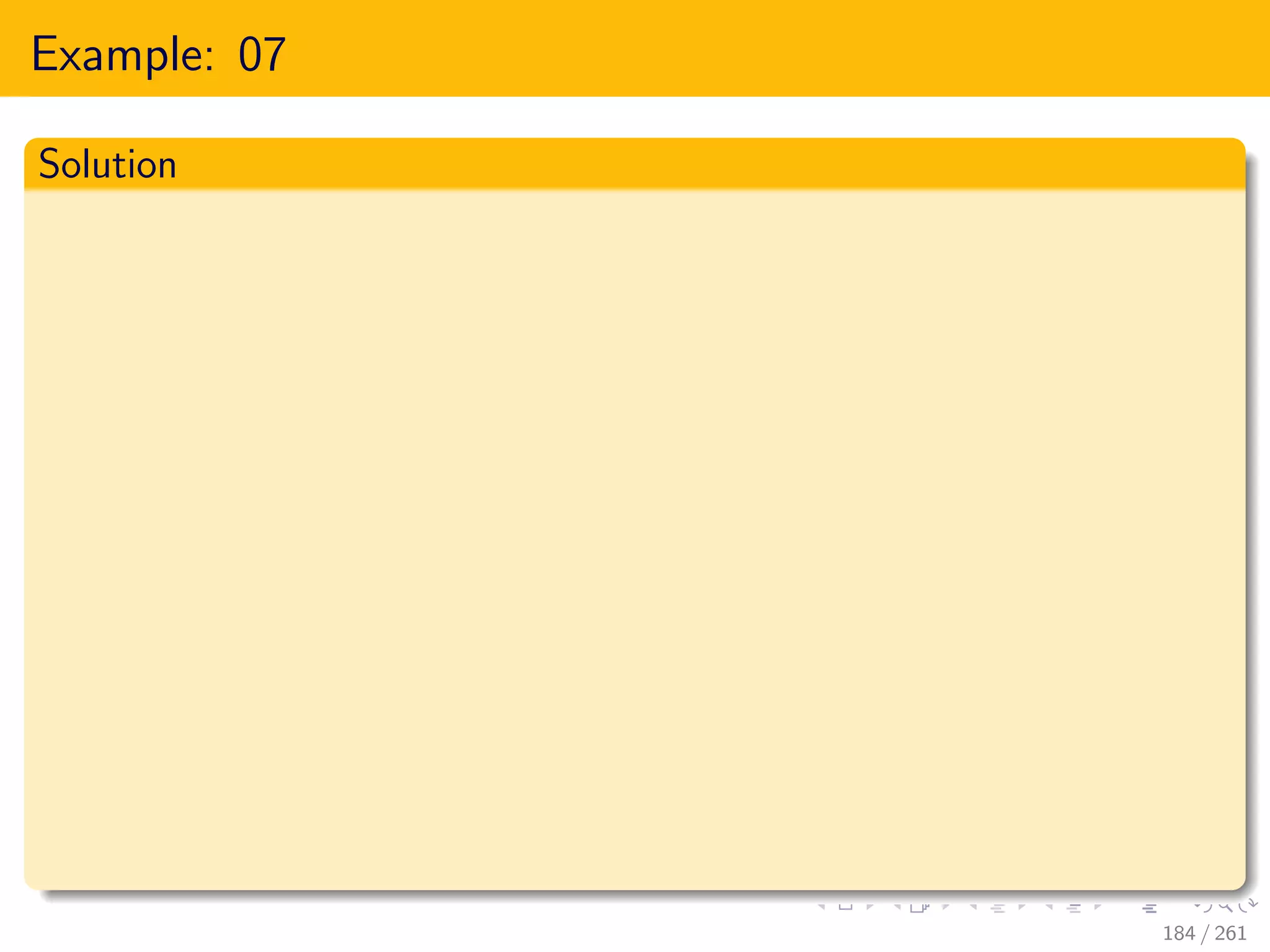 Example: 07
Solution
184 / 261
 