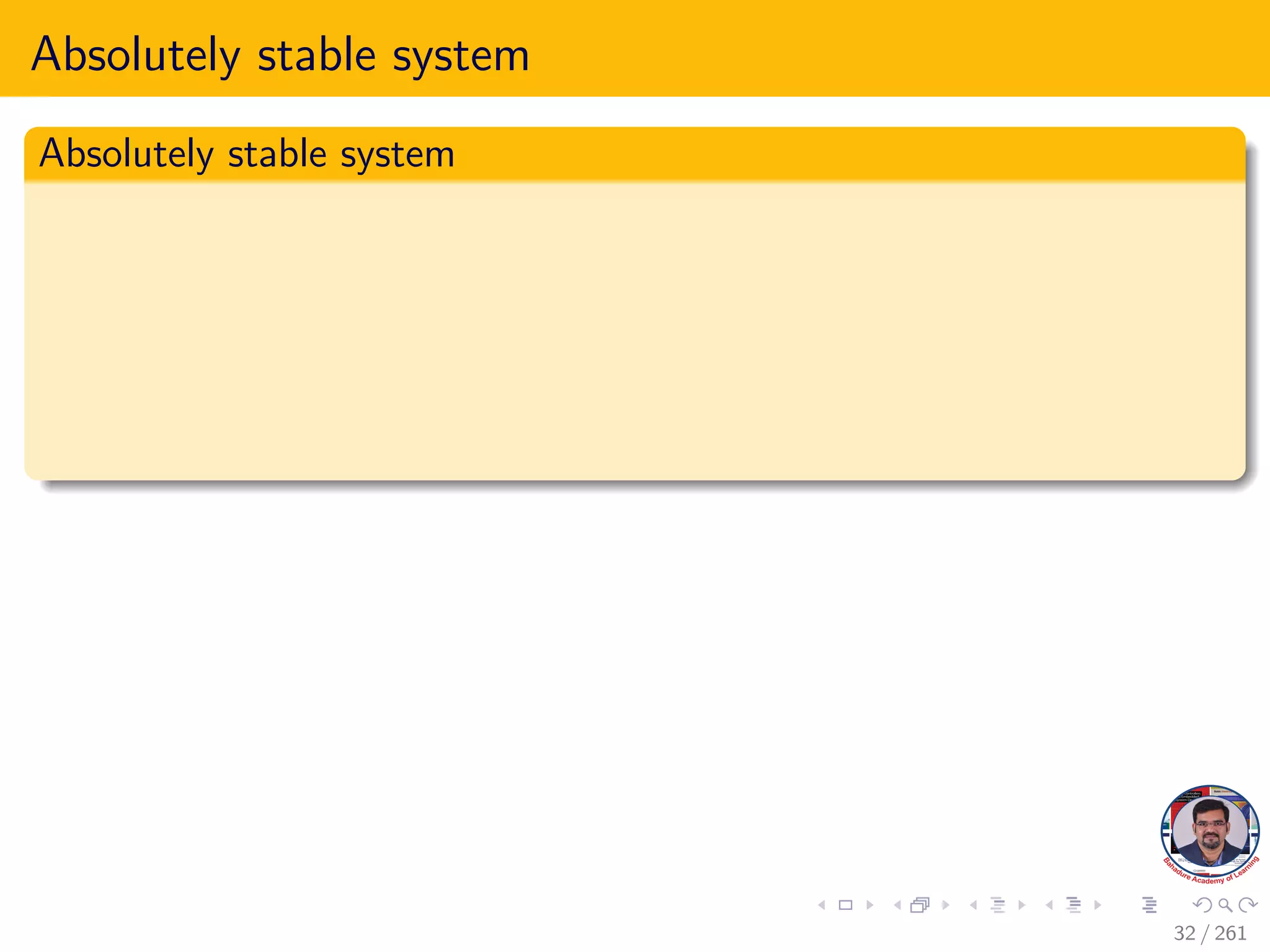 Absolutely stable system
Absolutely stable system
32 / 261
 