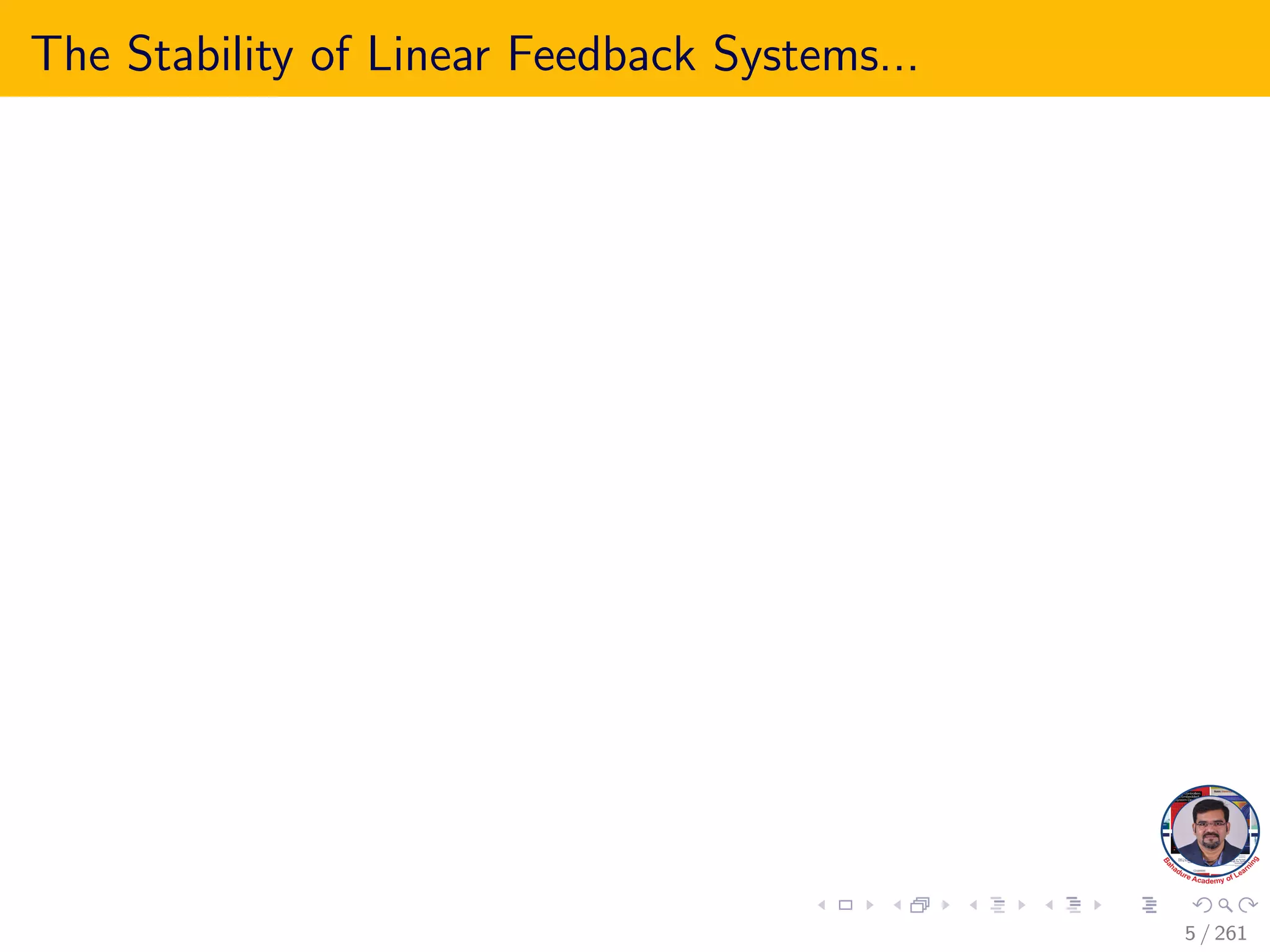 The Stability of Linear Feedback Systems...
5 / 261
 
