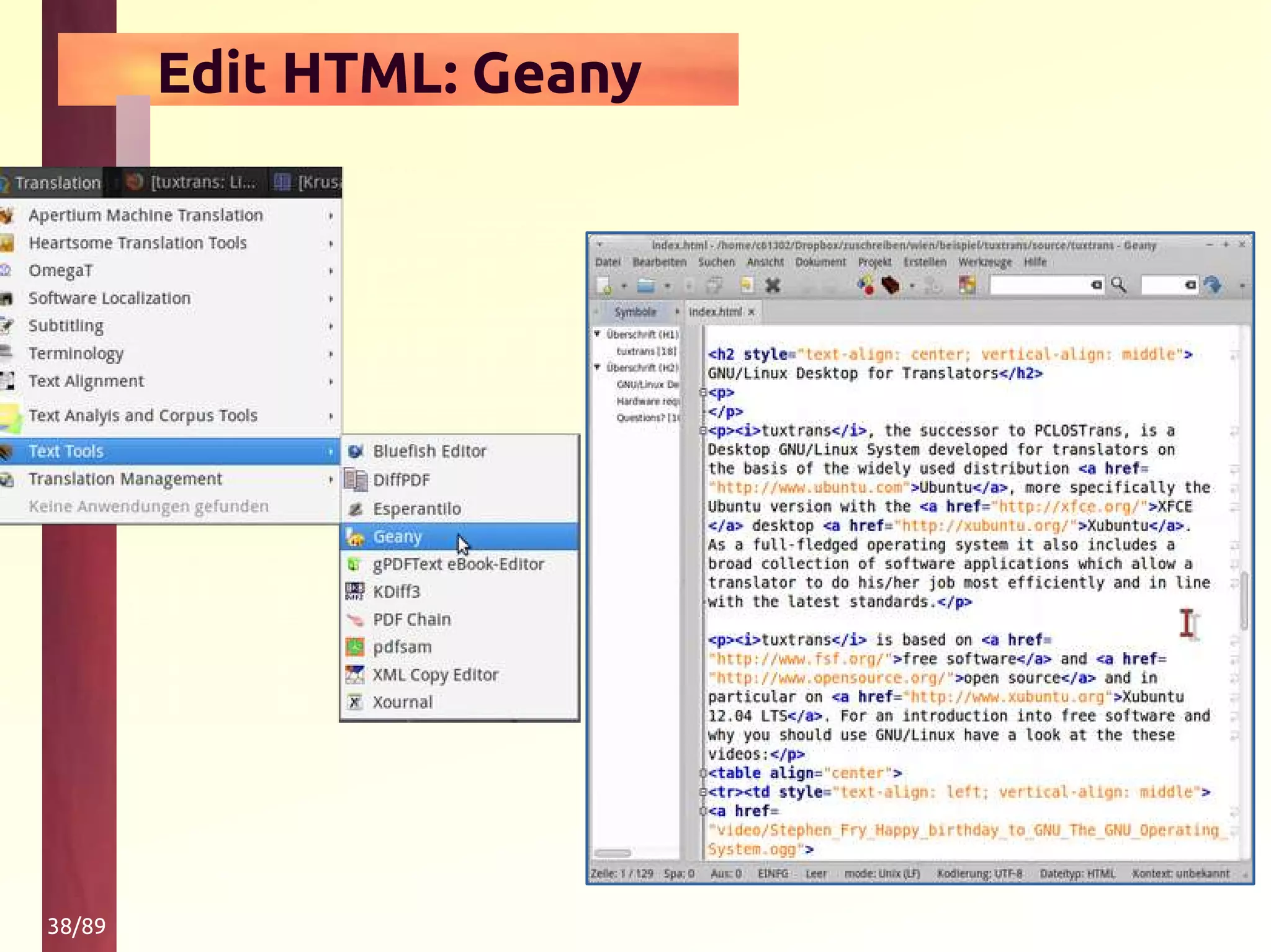 38/89
Edit HTML: Geany
 