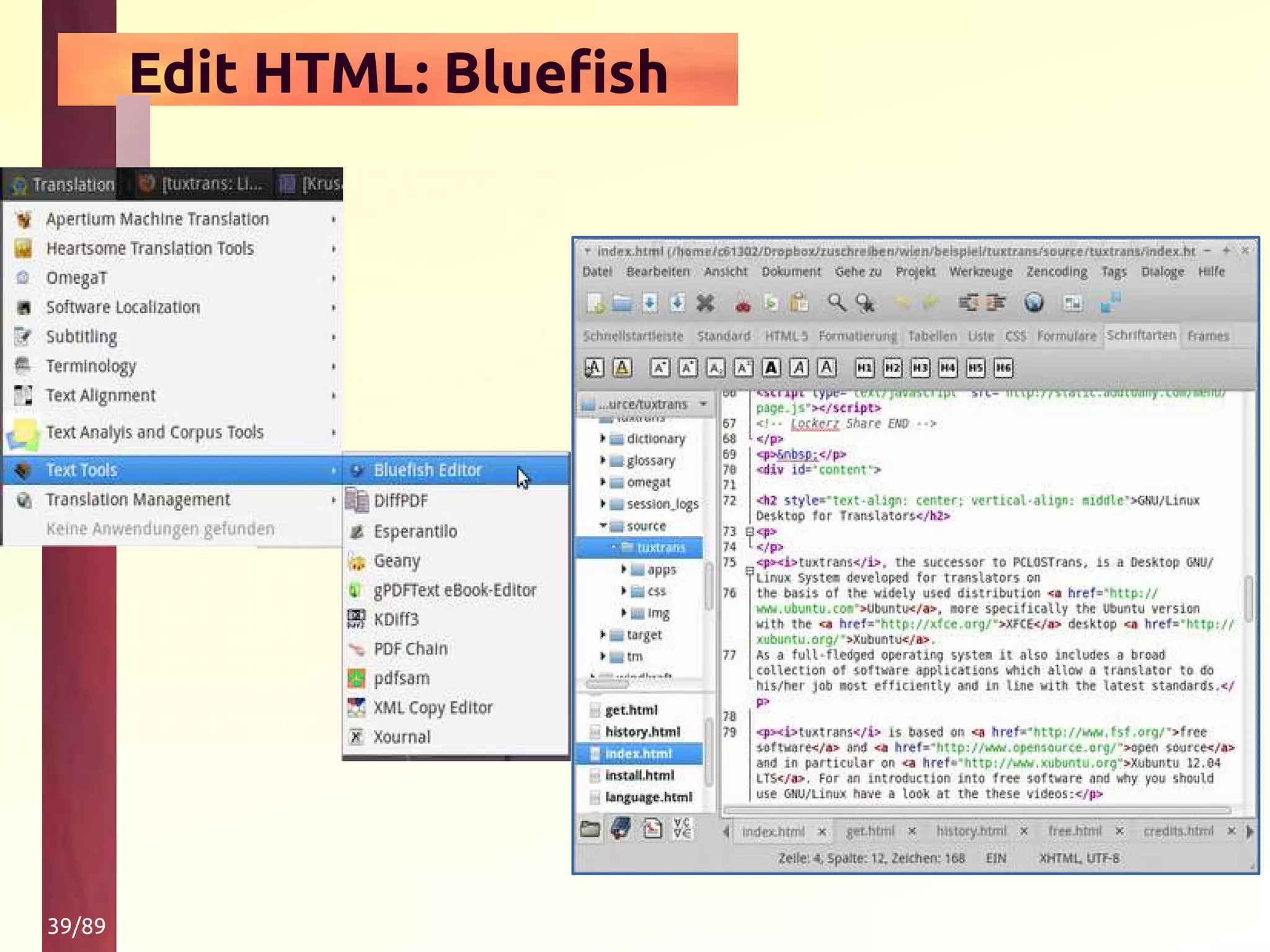 39/89
Edit HTML: Bluefish
 