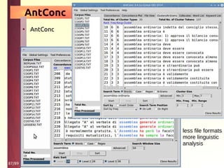 87/89
AntConc
• AntConc
less file formats
more linguistic
analysis
 
