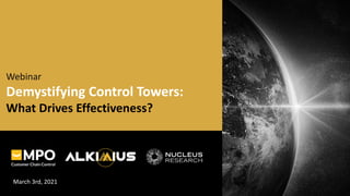 Webinar
Demystifying Control Towers:
What Drives Effectiveness?
March 3rd, 2021
 