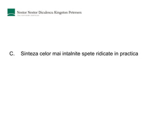 Sinteza celor mai intalnite spete ridicate in practica 