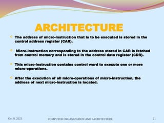 Micro-instruction sequencing is the method of determining the flow of ...