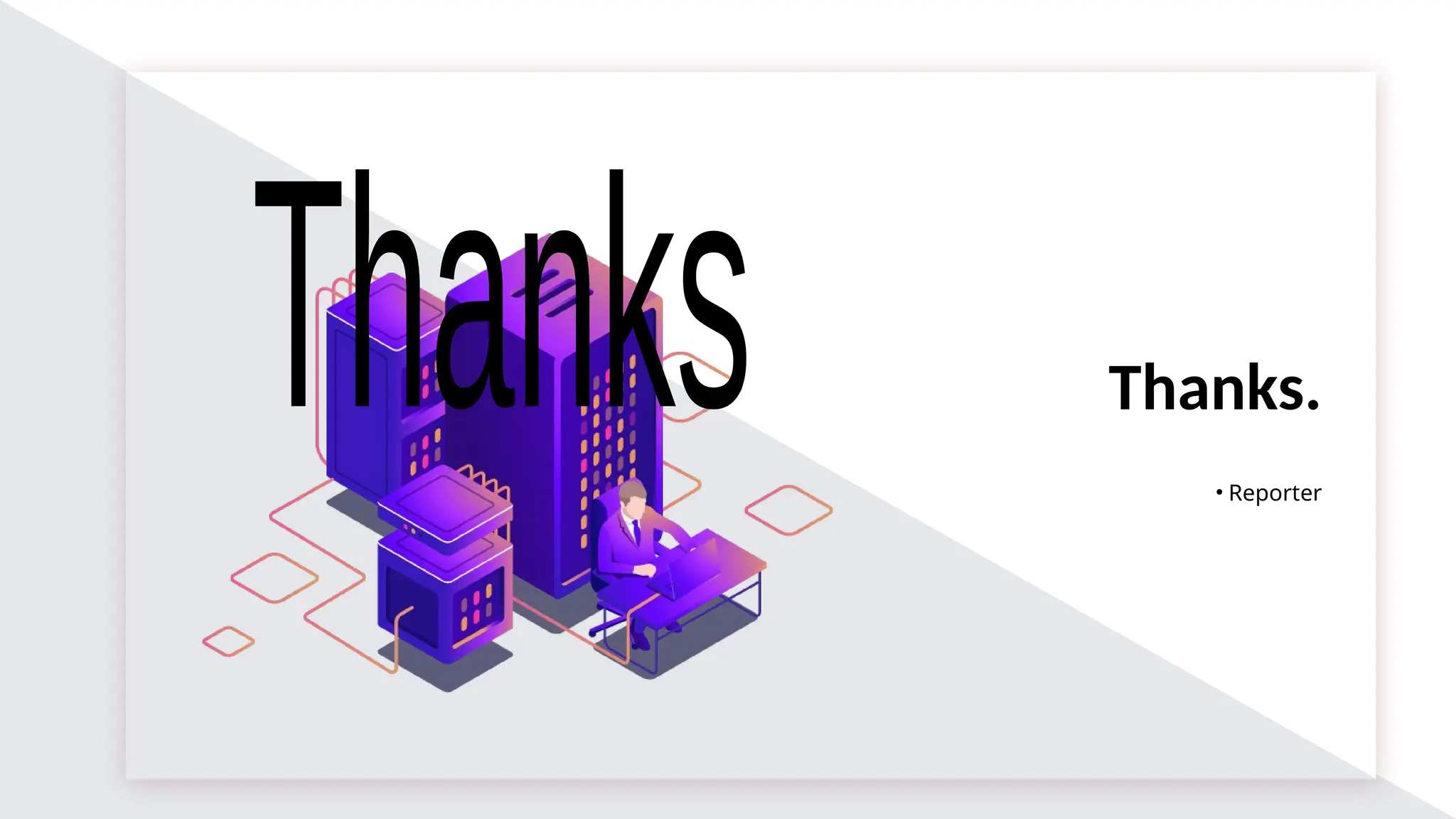 Thanks.
• Reporter
 