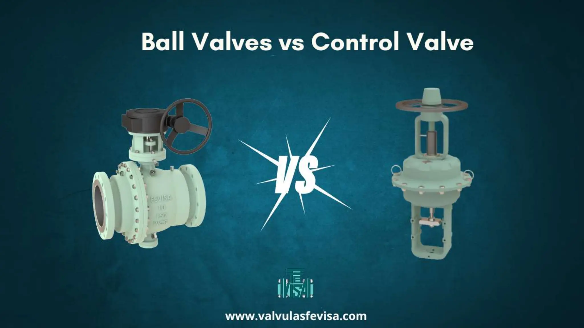 CONTROL VALVES VS BALL VALVES KEY DIFFERENCES AND SELECTION CRITERIA | PPT