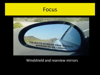 Focus Windshield and rearview mirrors 
