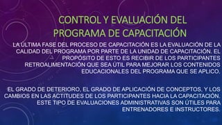 Control y evaluación del programa de capacitación | PPTX