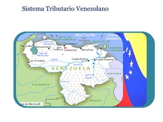Sistema Tributario Venezolano
 