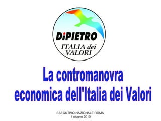 La contromanovra  economica dell'Italia dei Valori 