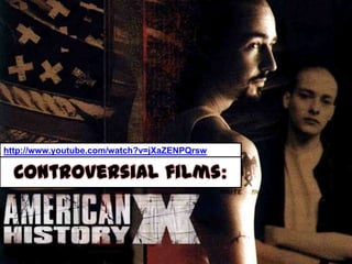http://www.youtube.com/watch?v=jXaZENPQrsw

  Controversial films:
 
