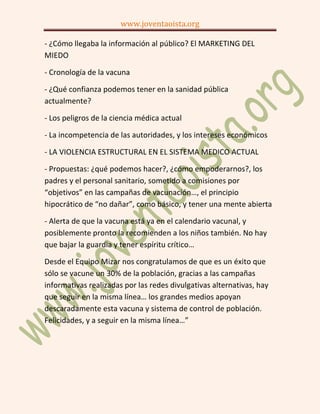 www.joventaoista.org

- ¿Cómo llegaba la información al público? El MARKETING DEL
MIEDO

- Cronología de la vacuna

- ¿Qué...