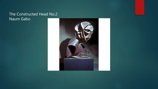 Naum Gabo
The Constructed Head No.2
 