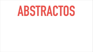 ABSTRACTOS
 