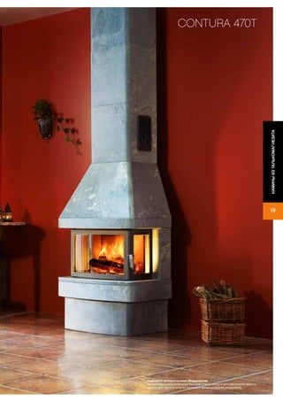 19
КАМИНЫИЗТАЛЬКОМАГНЕЗИТА
CONTURA 470T
Подберите дополнительное оборудование:
вентилятор, дополнительные боковые стекла, модули для увеличения высоты,
панель для защиты пола из листового металла (серый), воздуховод.
 