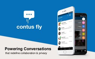 Powering Conversations
that redefine collaboration & privacy
 