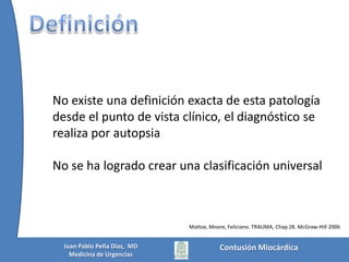 Contusión MiocárdicaJuan Pablo Peña Diaz,  MDMedicina de Urgencias