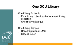DCU Library’s new Request Collection – incorporation and collaboration ...