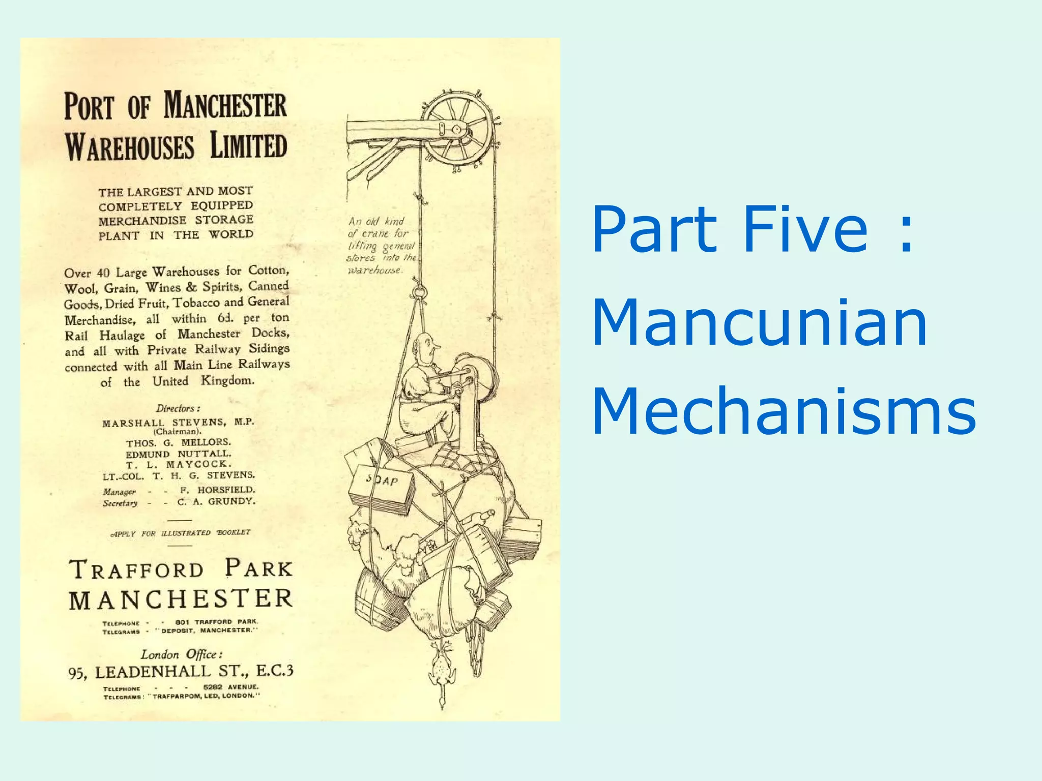 Part Five :
Mancunian
Mechanisms
 