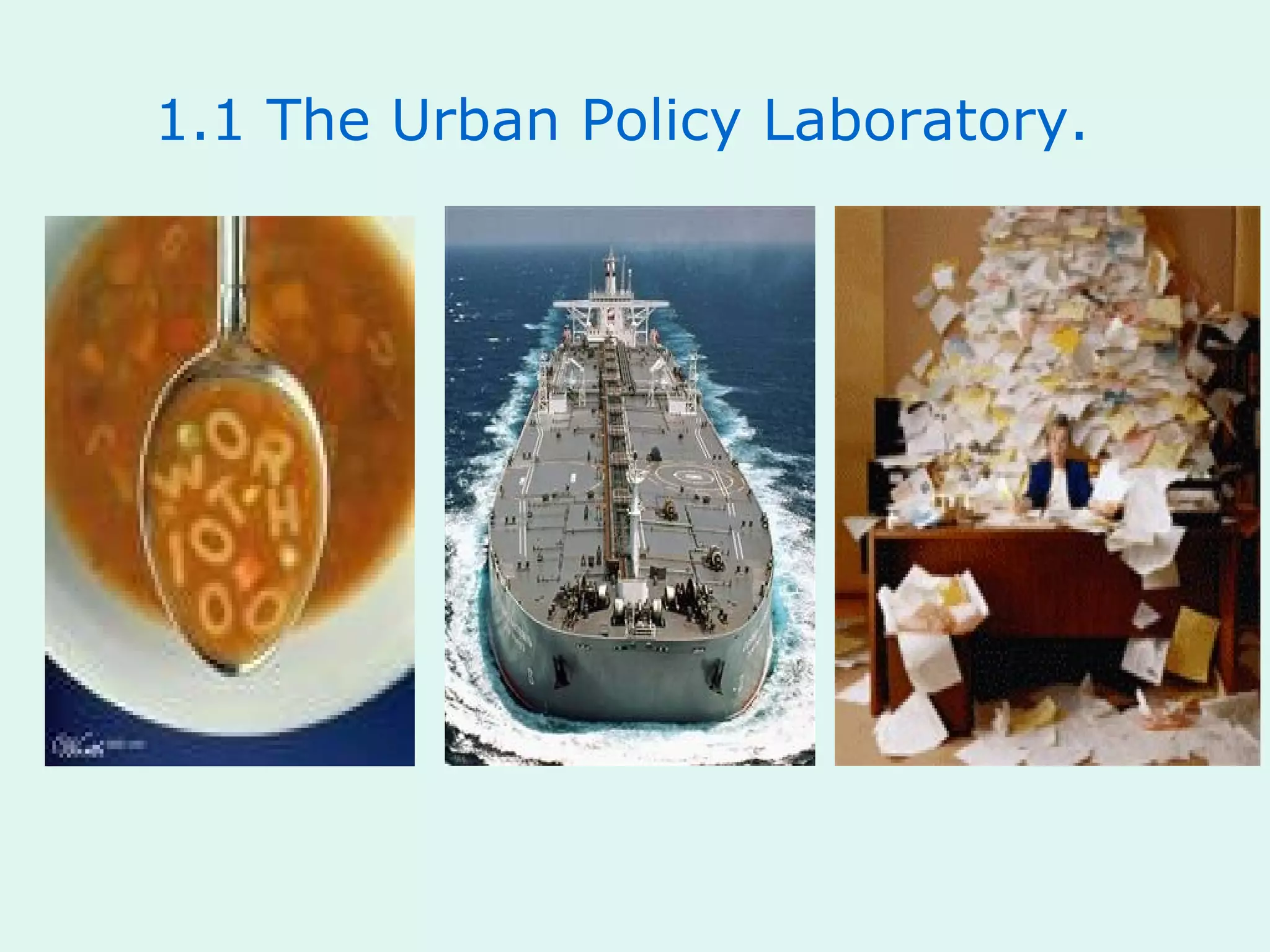1.1 The Urban Policy Laboratory.
 