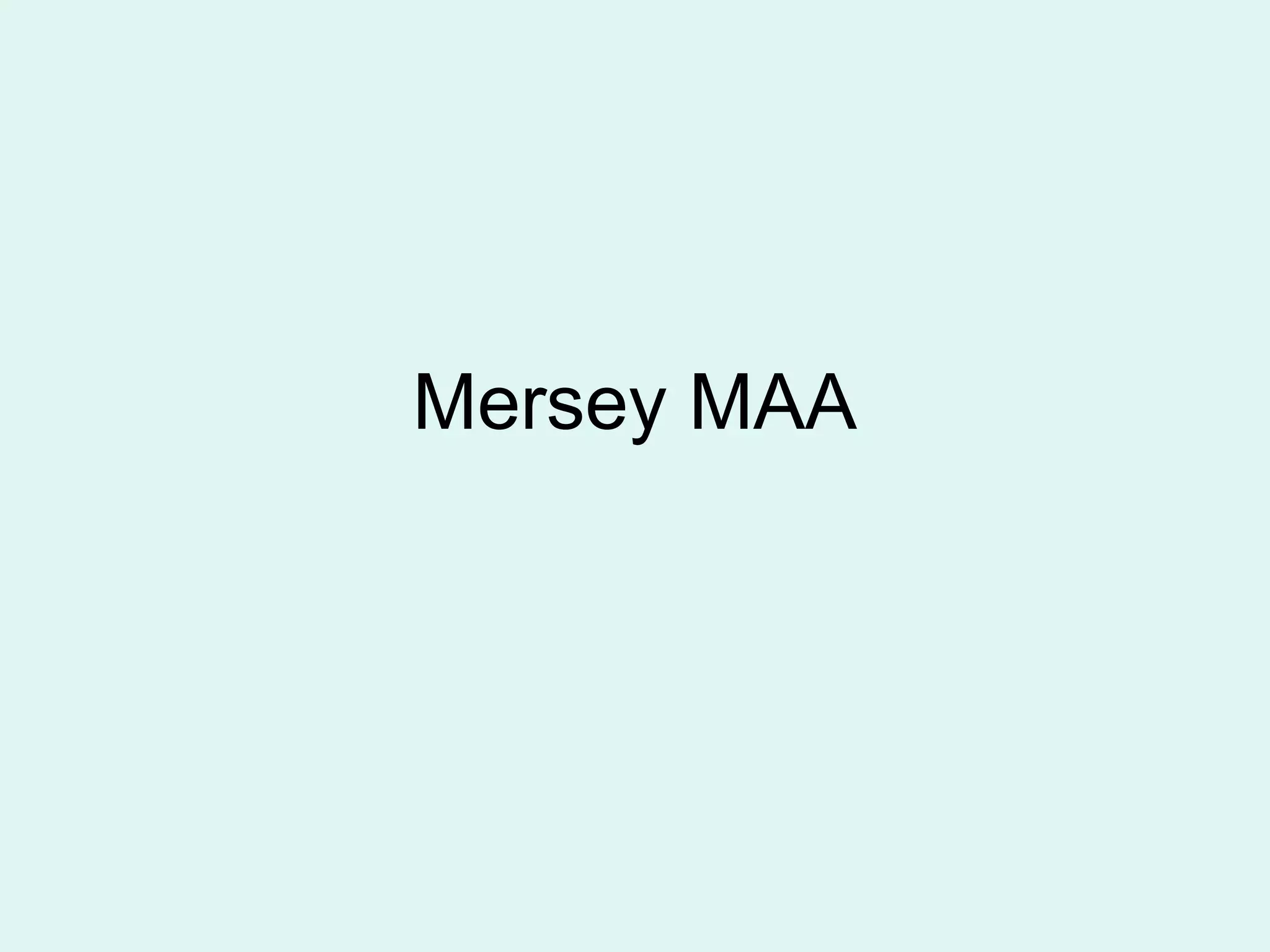 Mersey MAA
 