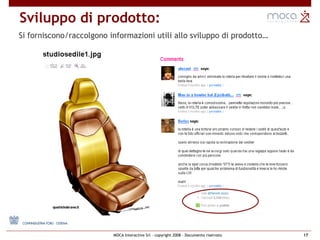 Sviluppo di prodotto: Si forniscono/raccolgono informazioni utili allo sviluppo di prodotto… 