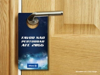 Brincadeira com o Door Hanger
 