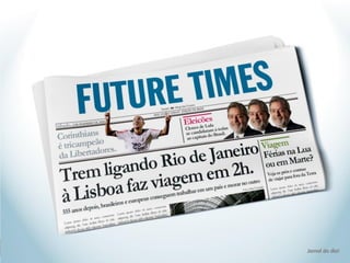 Jornal do dia!
 