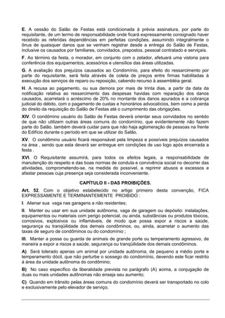 E. A cessão do Salão de Festas está condicionada à prévia assinatura, por parte do
requisitante, de um termo de responsabi...