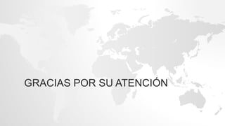 GRACIAS POR SU ATENCIÓN
 