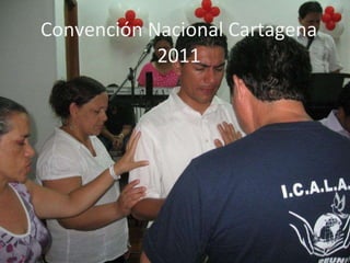 Convención Nacional Cartagena 2011 