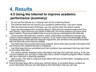 3. MethodsThe potential data loss through mining procedures versus traditional quantitative survey or qualitative coding analyses. Sophisticated questionnaires and careful understanding of findings through CATPAC are needed to realize the idea of the semantic web that is the creation of collective human knowledge (Lim, 2009).3.4 Limitations