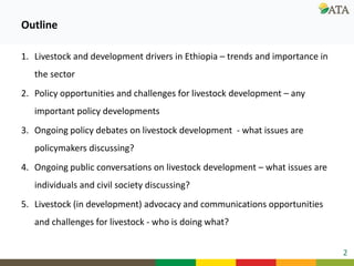 Livestock in the wider agriculture and development context in Ethiopia: Relevant public conversations and contexts 