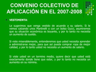 CONVENIO COLECTIVO DE APLICACIÓN EN EL 2007-2008 ,[object Object],[object Object],[object Object]