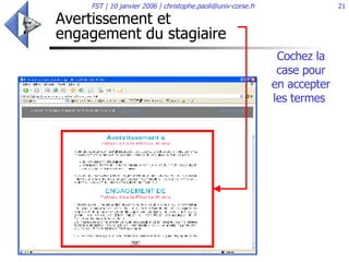 Avertissement et engagement du stagiaire Cochez la case pour en accepter les termes  