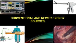 CONVENTIONAL AND NEWER ENERGY
SOURCES
 