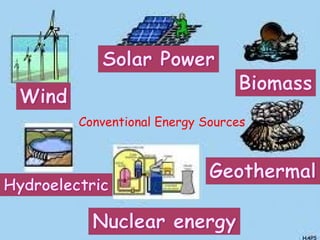 Conventional Energy Sources
 