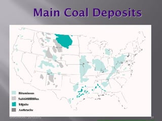 BituminousBituminous
AnthraciteAnthracite
SubbituminousSubbituminous
LigniteLignite
SHASHIKANT 25/10/2012 31
 