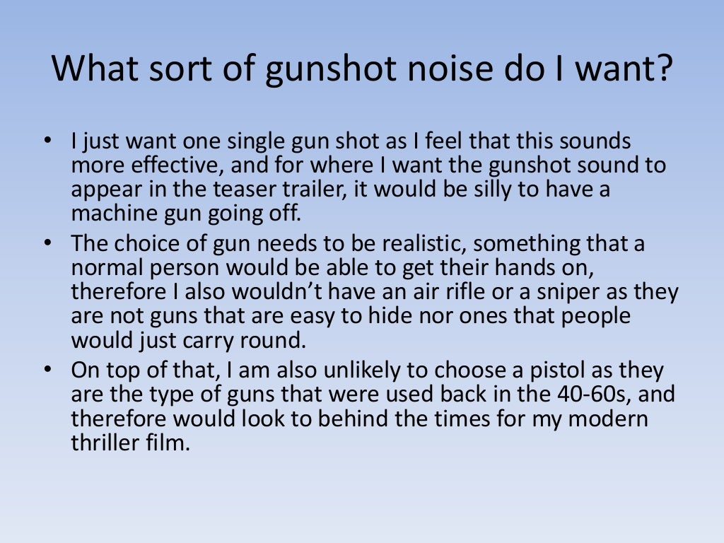 Conventional gunshot sounds