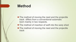 Loom Timing Method Conventional loom and modern loom | PPTX