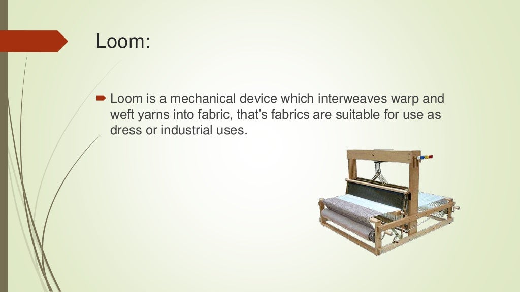Conventional loom and modern loom